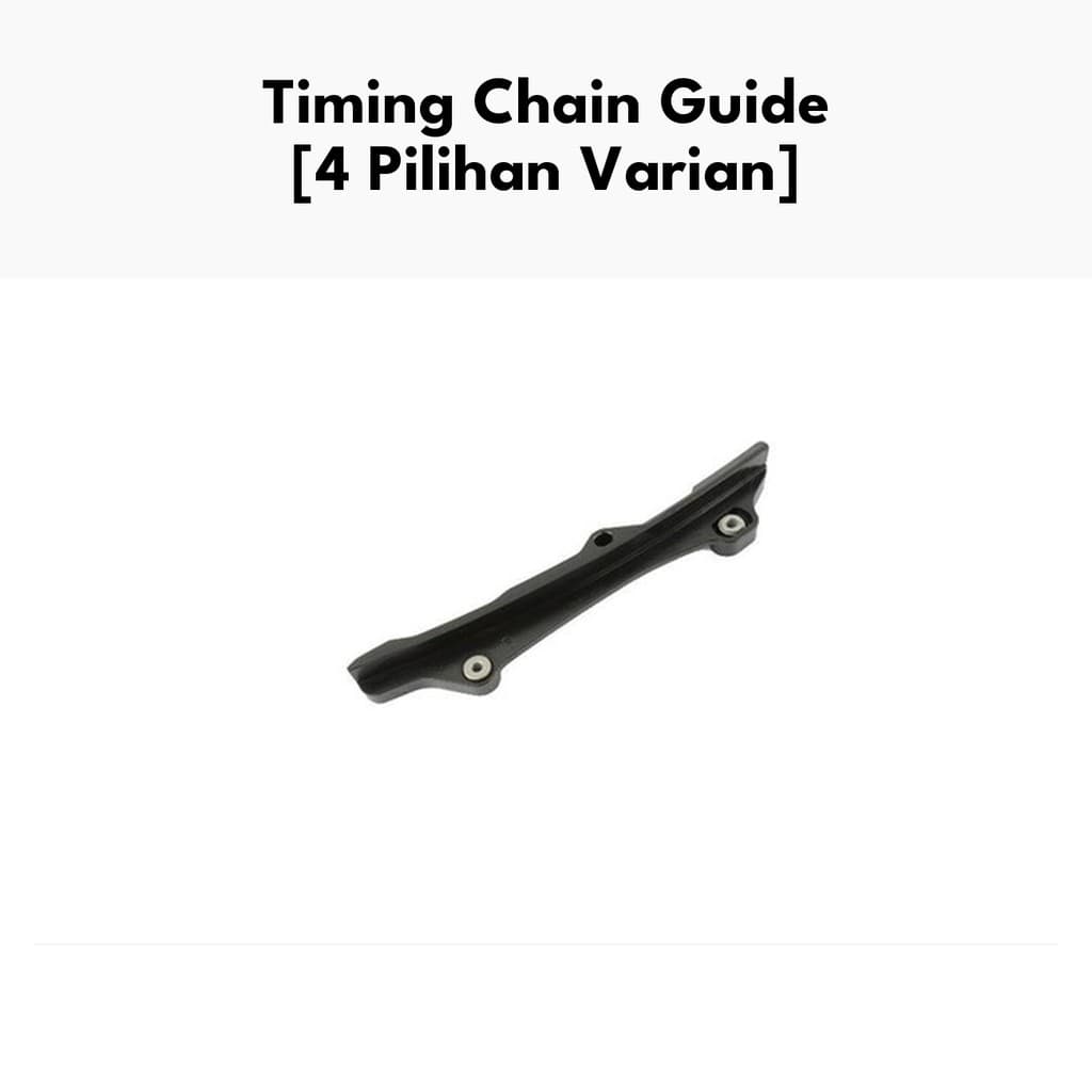 Gambar produk Lidah Keteng Timing Chain Guide