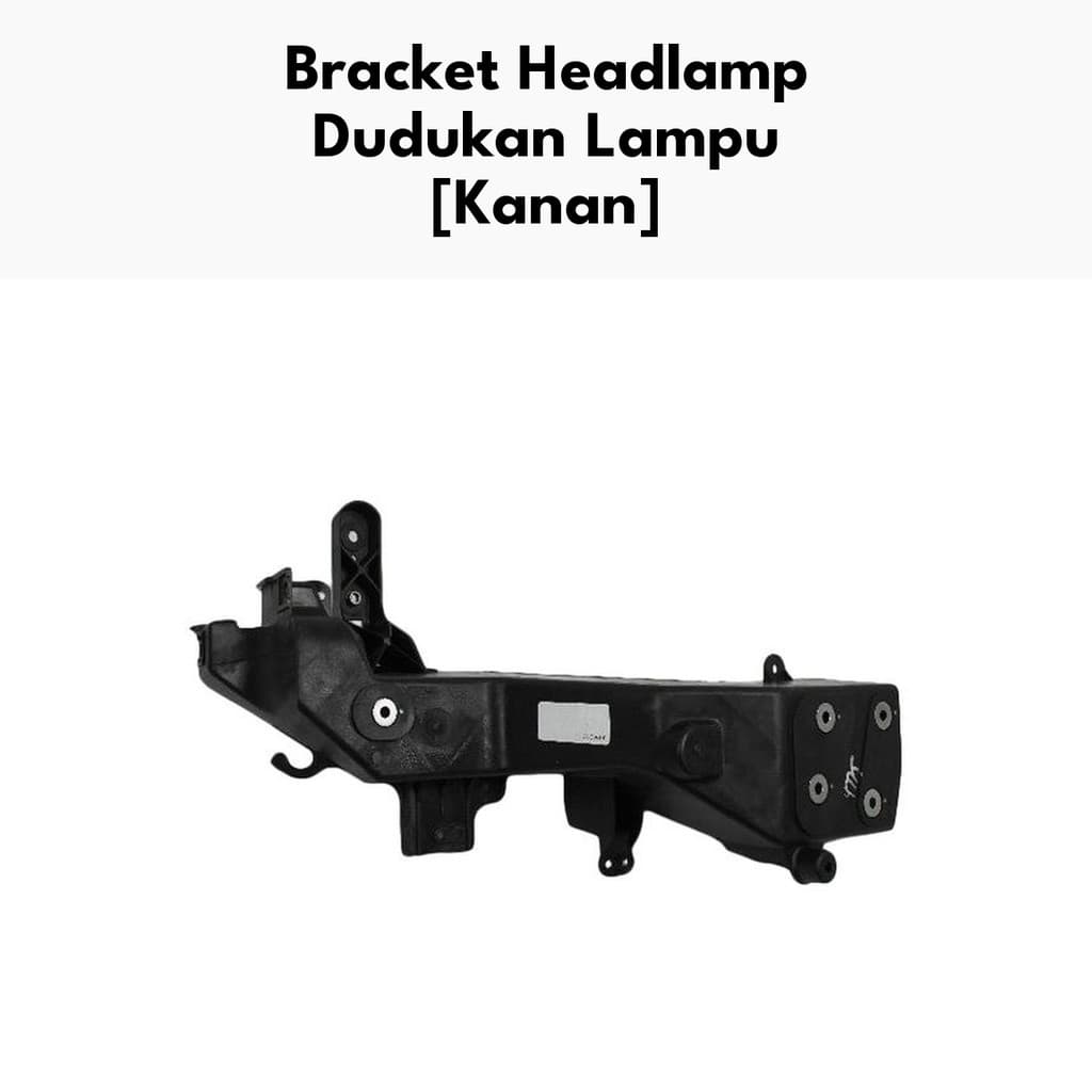 Bracket Headlamp Dudukan Lampu - Bracket Headlamp FR RH WK2