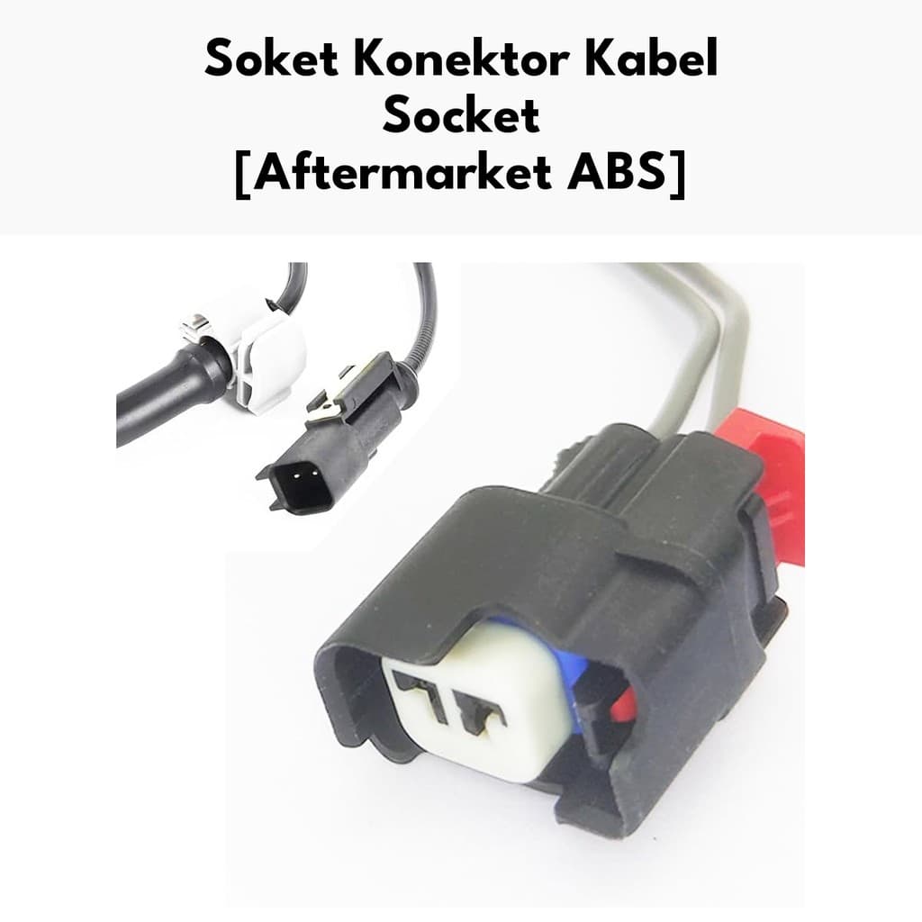 Soket Konektor Kabel Socket - Socket Sensor ABS JK