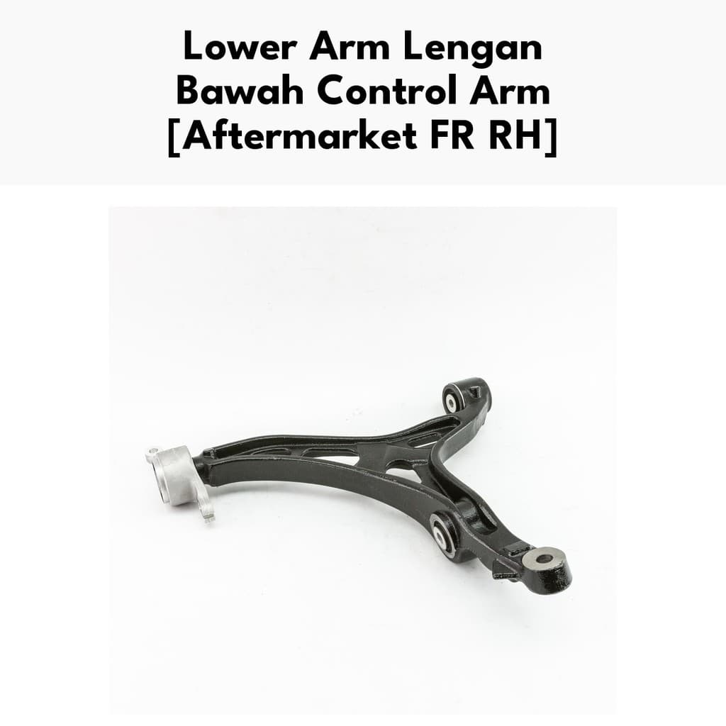 Lower Arm Lengan Bawah Control Arm - Lower Arm Assy RH WK