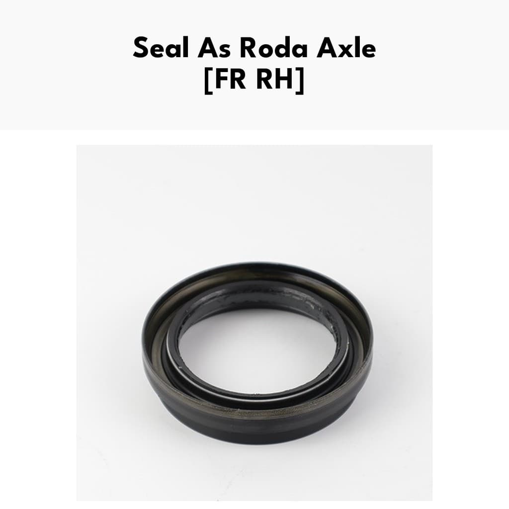 Seal As Roda Axle Seal - Seal As Roda FR LH MK